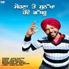 About Sohna Te Sunakha Howe Gabru (feat. MrSadak) Song